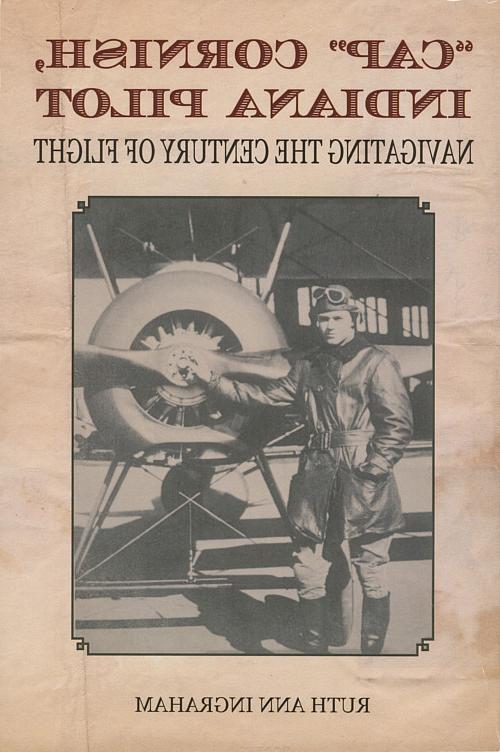 Cap Cornish, Indiana Pilot: Navigating the Century of Flight by Ruth Ann Cornish Ingraham'60.